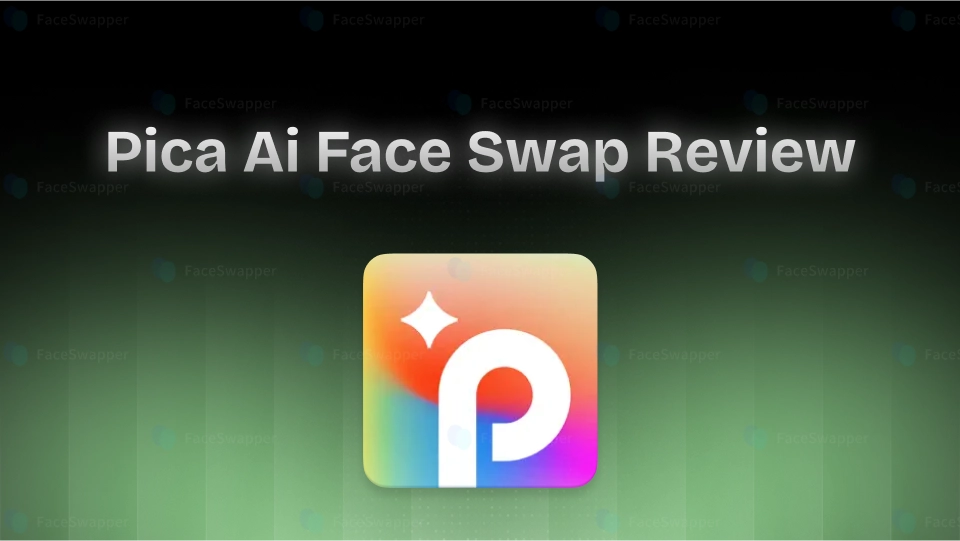 Pica Ai Face Swap Review: Features & Alternatives